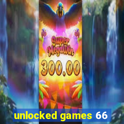 unlocked games 66